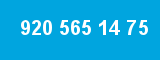 920 565 14 75